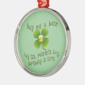 私の買ビール私の誕生日はここにあるセント・パットのB日 メタルオーナメント (左)