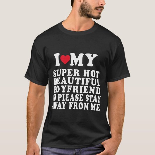 私の超セクシーでかっこいい彼氏が大好きTシャツ Tシャツ (正面)