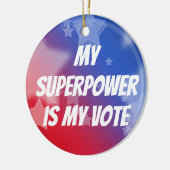 私の超大国は私の投票 セラミックオーナメント (左)