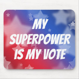 私の超大国は私の投票 マウスパッド