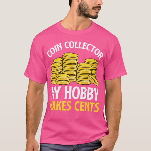 私の趣味はお金になる コイン収集 Tシャツ (正面)