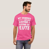 私の趣味は寝ること遊とフルートだ Tシャツ (正面フル)