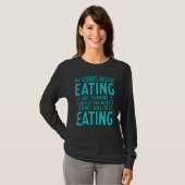私の趣味は食べることと食べることで食べること Tシャツ (正面フル)