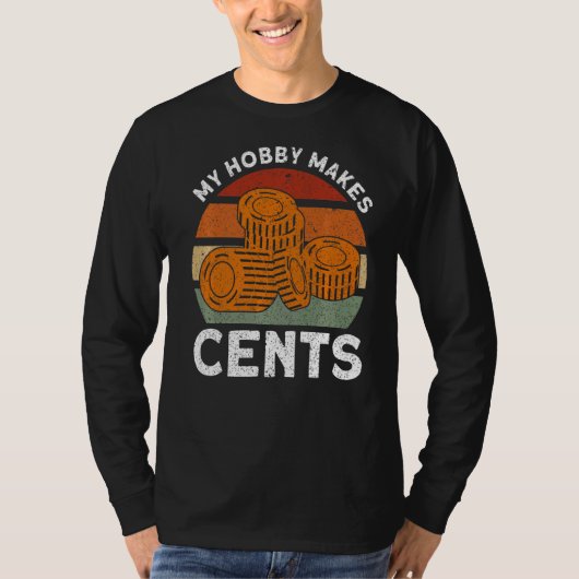 私の趣味を集めるコインはセント硬貨を集める Tシャツ (正面)