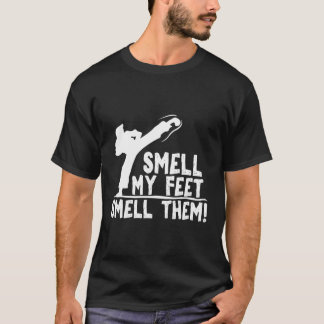私の足の匂いを嗅ぐ空手おもしろい武術芸術 Tシャツ