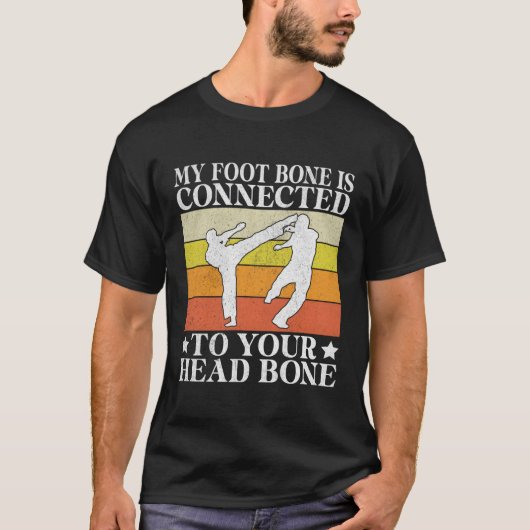 私の足の骨はあなたの頭の骨のテークに接続されている Tシャツ (正面)