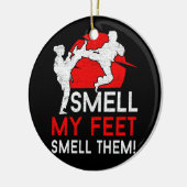 私の足クールが彼らを臭う空手の匂いマルティア セラミックオーナメント (左)
