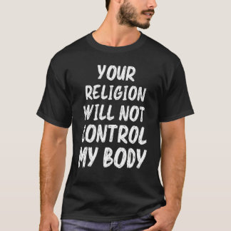 私の身体は私が決める 女性 Tシャツ