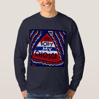 私の身体は私の選択 Tシャツ