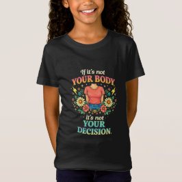 私の身体は私の選択 Tシャツ