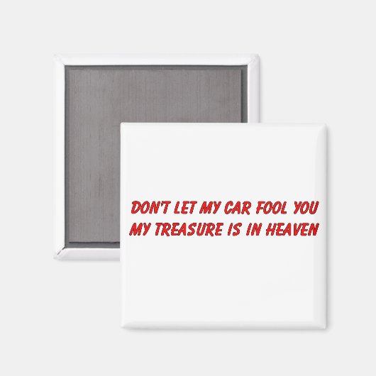 私の車があなたにキリスト教のギフトのアイテムをだましてはいけない マグネット (正面/裏面)
