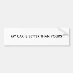 私の車はあなたのよりよいです バンパーステッカー
