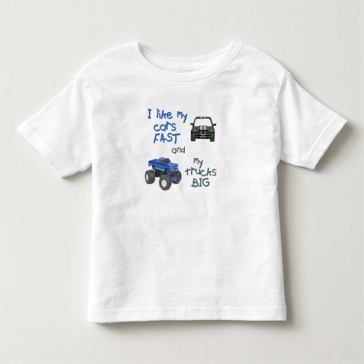 私の車は速く、トラックは大きくなくちゃ! トドラーTシャツ (正面)