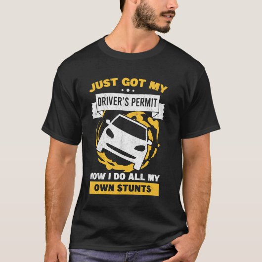 私の車得のスタントを許可する私のドライバのみ10代の Tシャツ (正面)