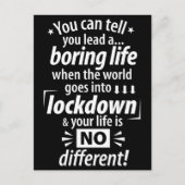 私の退屈なロックダウンの生活 – おもしろいパンデミックことわざ シーズンポストカード (正面)