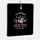 私の退職したキルティングは私の仕事 セラミックオーナメント (右)