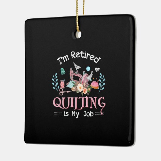 私の退職したキルティングは私の仕事 セラミックオーナメント (左)