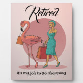 私の退職した仕事はショッピングピンクフラミンゴ フォトプラーク (正面)