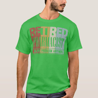 私の退職した問題ではない薬剤師の退職ギフト Tシャツ