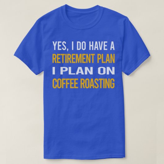 私の退職プランのコーヒー焙煎 Tシャツ (デザイン正面)