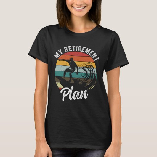 私の退職プラン サーフィン退職計画 Tシャツ (正面)