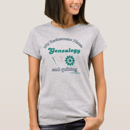 私の退職後の計画: 家系図とキルティング Tシャツ