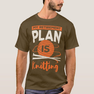 私の退職計画は編み物 Tシャツ