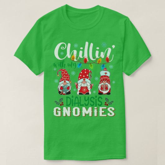 私の透析グノミーとチリンクリスマス光ナース Tシャツ (デザイン正面)