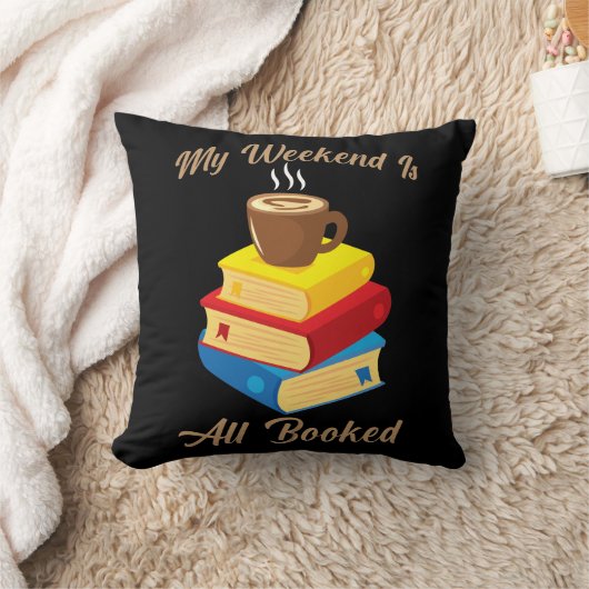 私の週末は全て予約されたコーヒーブック愛好家の読者である クッション (ブランケット)
