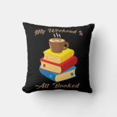 私の週末は全て予約されたコーヒーブック愛好家の読者である クッション (正面)