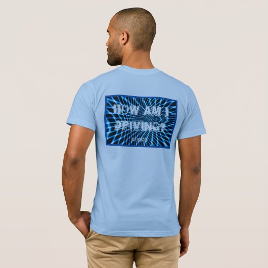 私の運転は?Tシャツ Tシャツ (裏面フル)