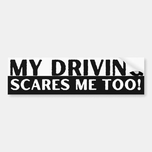 私の運転も私を傷つける!おもしろい バンパーステッカー (正面)