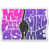 私の過去は私の後ろにスピリチュアルおもしろい引用文紫 シール (正面)