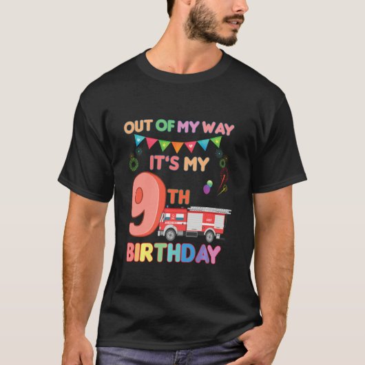 私の道のりを外れ私の9誕生日の男の子の消防士 Tシャツ (正面)