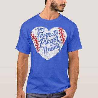 私の選手お気に入りのは私をナニー野球ハートCと呼ぶ Tシャツ