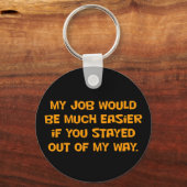 私の邪魔から抜け出す必要がある キーホルダー (正面)