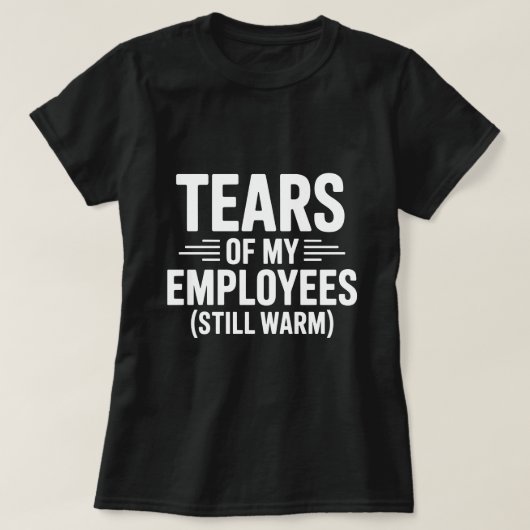 私の部下たちの涙　面白い上司の日 Tシャツ (デザイン正面)