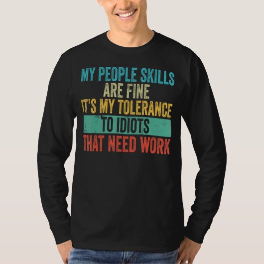私の部下のスキルは素晴らし仕事の皮肉なヴィンテージ Tシャツ (正面)