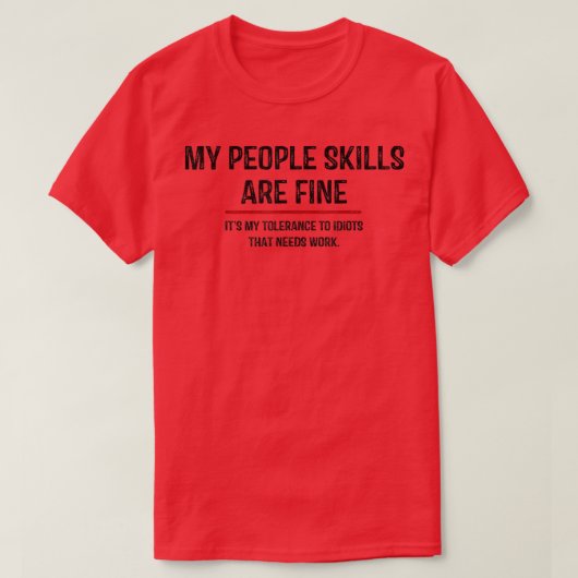 私の部下の技術は皮肉素晴らしなおもしろいおもしろい Tシャツ (デザイン正面)