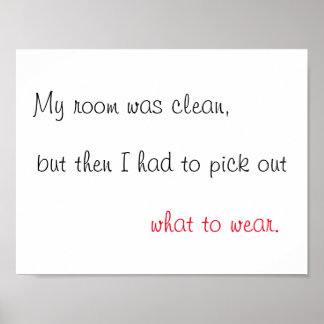 私の部屋は清潔なプリント ポスター