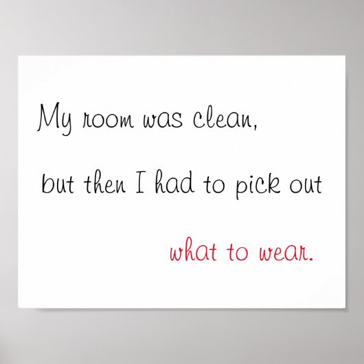 私の部屋は清潔なプリント ポスター (正面)