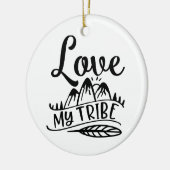 私の部族を愛するあなたの部族を愛する セラミックオーナメント (左)