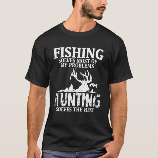 私の釣り+狩猟の問題のほとんどを解決します Tシャツ (正面)