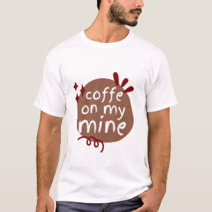 私の鉱山のコーヒー Tシャツ