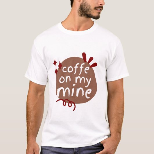 私の鉱山のコーヒー Tシャツ (正面)