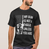 私の銃は君が第二のアーメンでなければ脅しにならない Tシャツ (正面)
