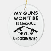 私の銃は違法じゃないし彼らは記録されないだろう セラミックオーナメント (左)
