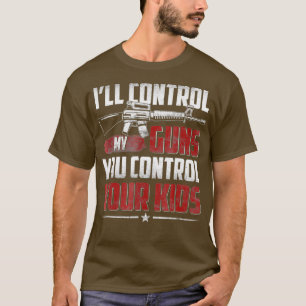 私の銃をコントロールするあなたの子供をコントロール Tシャツ