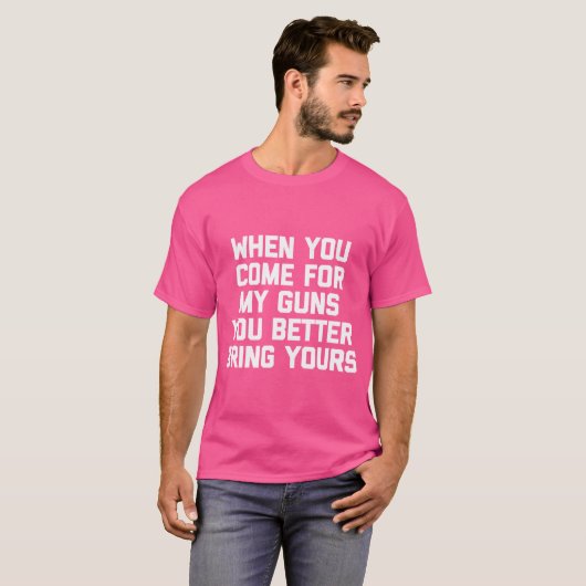 私の銃来を持って来た時は持って行った方がよい –  Tシャツ (正面フル)