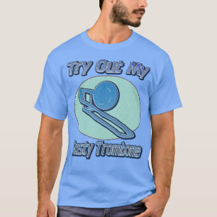 私の錆ついたトロンボーンのワイシャツを試して下さい Tシャツ